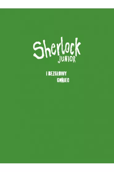 Sherlock Junior i bezg�owy goniec - Thilo Thilo