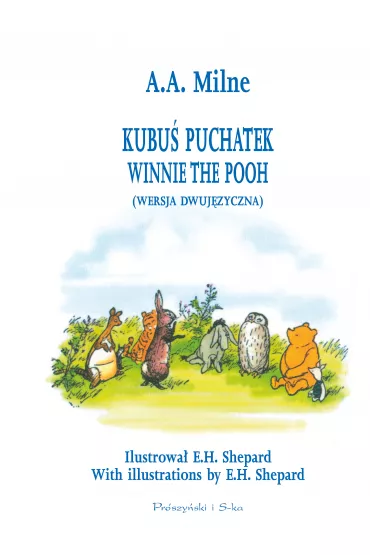 Kubu Puchatek. Winnie the Pooh. Wersja dwujzyczna - Alan Alexander Milne