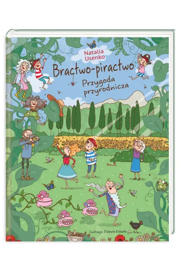 Bractwo-piractwo. Przygoda przyrodnicza - Natalia Usenko