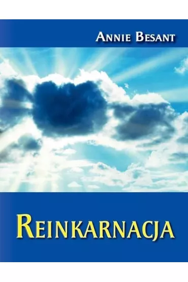 Reinkarnacja - Annie Besant