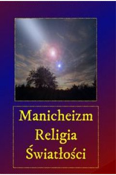 Audiobook Manicheizm. Religia wiatoci mp3