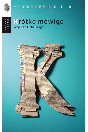 eBook Kr�tko m�wi�c mobi epub - Wojciech Eichelberger
