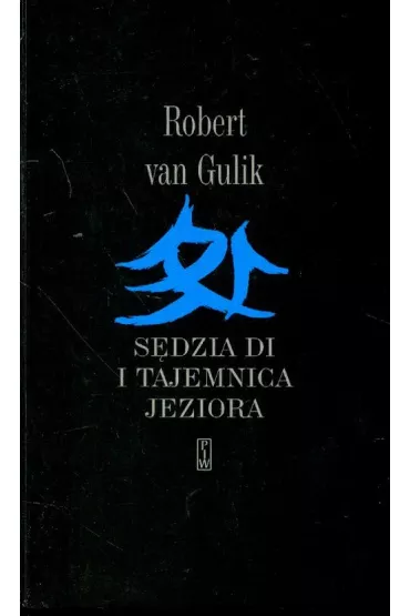 S�dzia Di i tajemnica jeziora - Robert van Gulik