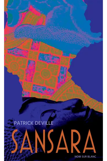 Sansara - Patrick Deville