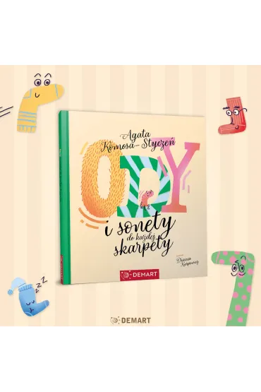 Ody i sonety do ka�dej skarpety. Wiersze dla dzieci - Agata  Komosa-Stycze�