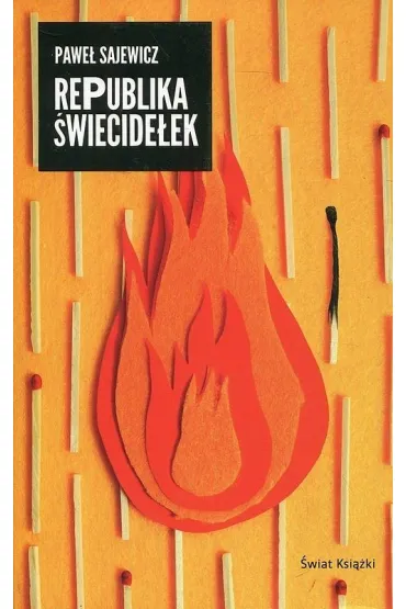 Republika �wiecide�ek - Pawe� Sajewicz