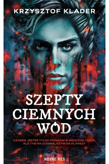 Szepty ciemnych w�d - Krzysztof Klader