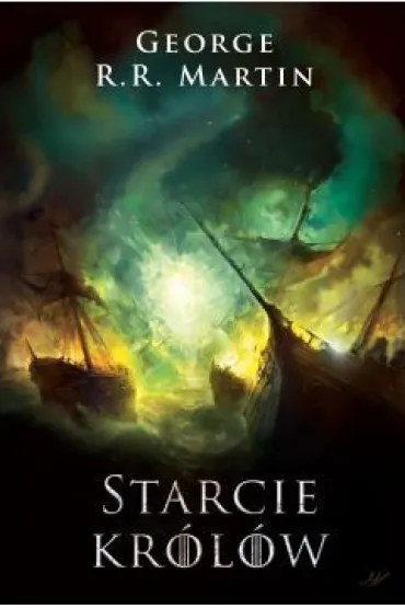Starcie kr�l�w. Pie�� Lodu i Ognia. Tom 2 - George R. R. Martin