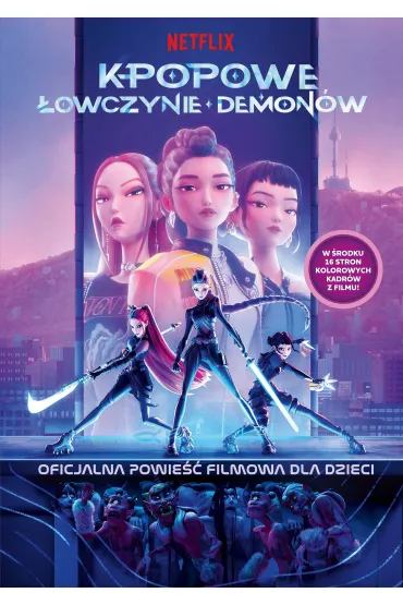 K-popowe �owczynie demon�w. Oficjalna powie�� filmowa dla dzieci - Jessica  Yoon