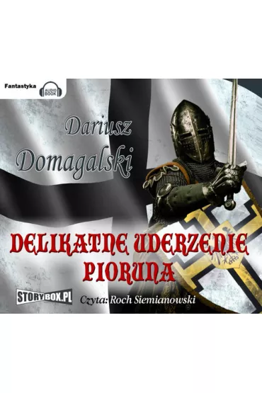 Audiobook Delikatne uderzenie pioruna CD - Dariusz Domagalski