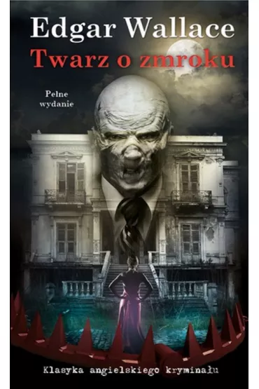 Twarz o zmroku - Edgar Wallace