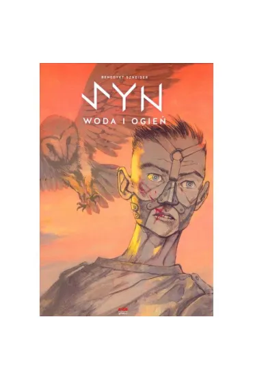 Syn. Woda i ogie�. Tom 1 - Benedykt Szneider