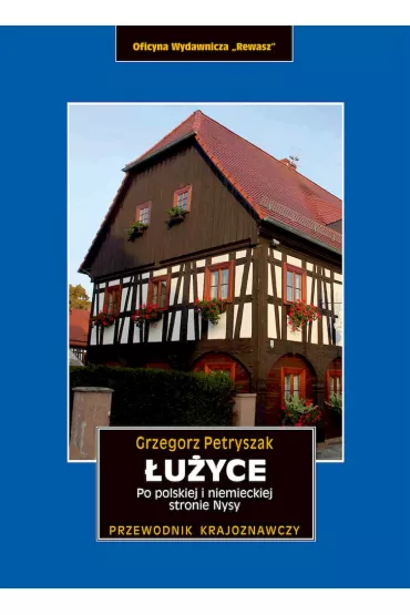 �u�yce. Po polskiej i niemieckiej stronie Nysy (pocket) - Grzegorz Petryszak