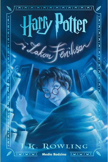 Harry Potter i Zakon Feniksa - Joanne Kathleen Rowling