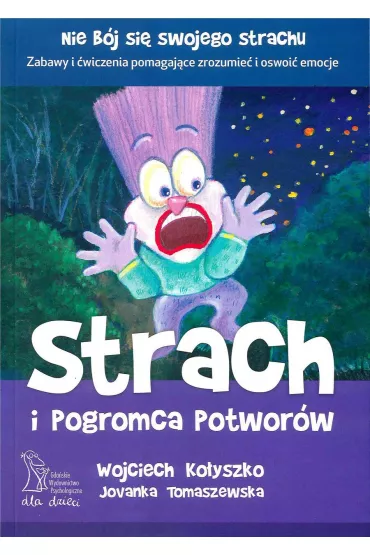 Strach i pogromca potwor�w - Wojciech Ko�yszko, Jovanka Tomaszewska