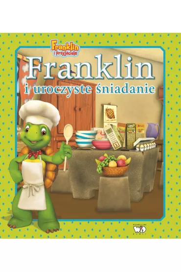 Franklin i uroczyste �niadanie - Paulette Bourgeois
