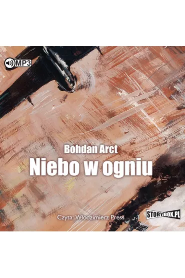 Audiobook Niebo w ogniu CD - Bohdan Arct