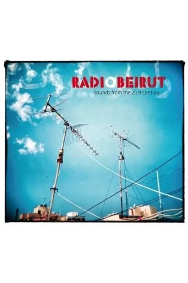 Sounds From The 21st Century CD - Radiobeirut