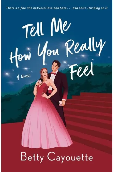 Tell Me How You Really Feel wer. angielska - Betty Cayouette