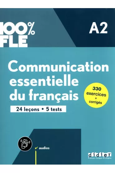 100% FLE. Communication essentielle du francais A2. Ksi��ka + audio online + Onprint
