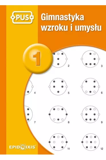 PUS Gimnastyka Wzroku i Umys�u 1 - Agata  Indrychowska