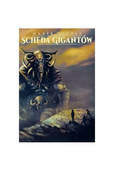 Scheda Gigant�w. Tom 1 - Marek Zychla