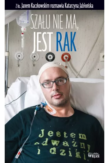 Szau nie ma, jest rak - Katarzyna Jaboska