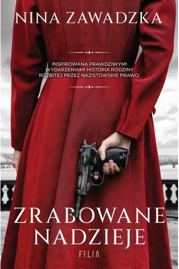 Zrabowane nadzieje - Nina  Zawadzka
