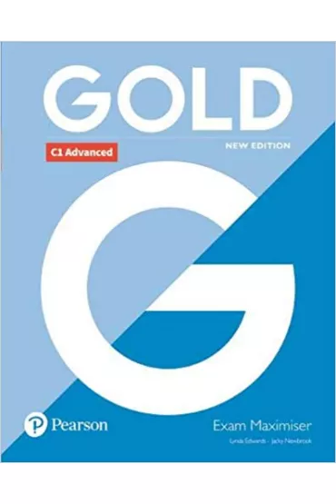 Gold New Edition. C1 Advanced. Maximiser without key - Lynda Edwards, Jacky Newbrook