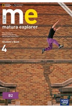 New Matura Explorer. Cz 4 . Podrcznik do jzyka angielskiego dla szk ponadgimnazjalnych. Zakres podstawowy i rozszerzony