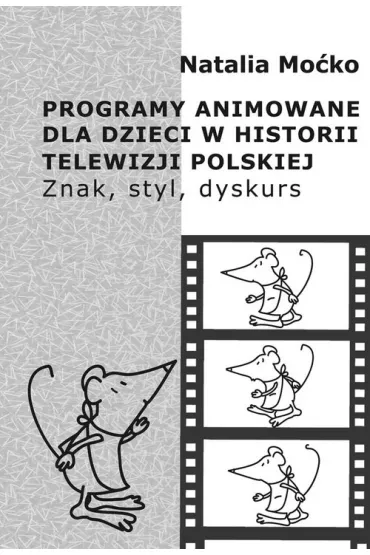 Programy animowane dla dzieci w historii.. - Natalia  Mo�ko