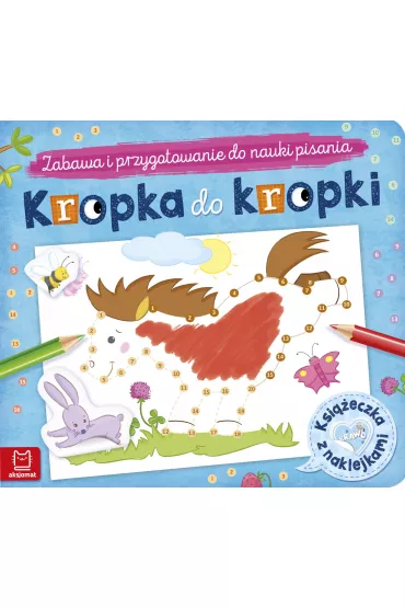 Kropka do kropki. Ksi��eczka z naklejkami. Zabawa i przygotowanie do nauki pisania
