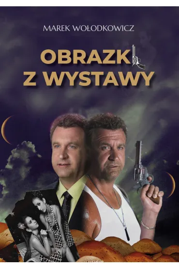 Obrazki z wystawy - Marek  Wo�odkowicz