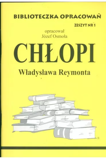 Ch�opi. Biblioteczka opracowa�. Zeszyt nr 1 - J�zef Osmo�a