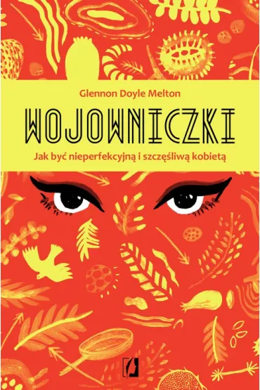 Wojowniczki - Glennon Doyle
