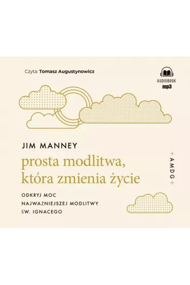 Prosta modlitwa, ktra zmienia ycie audiobook CD - Jim Manney