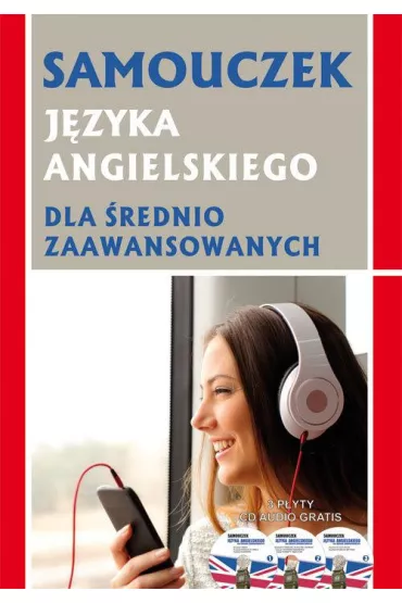 Samouczek j�zyka angielskiego dla �rednio zaawansowanych + 3 CD - Dorota Olga Olszewska