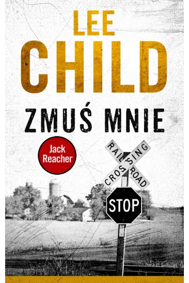 Zmu� mnie. Jack Reacher. Tom 20 - Lee Child