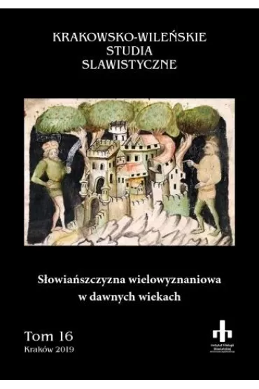 S�owia�szczyzna wielowyznaniowa w dawnych wiekach - Marzanna Kuczy�ska, red nauk Jan Stradomski