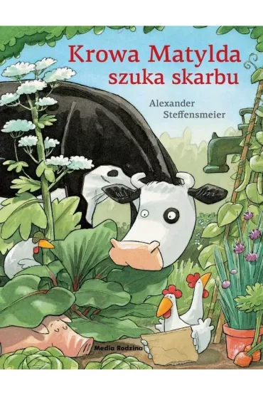 Krowa Matylda szuka skarbu - Alexander Steffensmeier