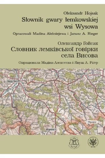 S�ownik gwary �emkowskiej wsi Wysowa - Hojsak O�eksandr