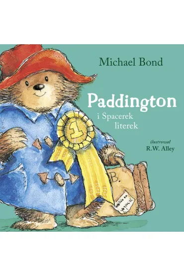 Paddington i Spacerek literek - Michael Bond