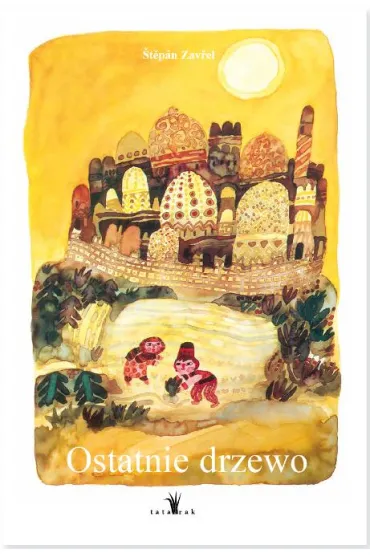 Ostatnie Drzewo - Stepan Zavrel