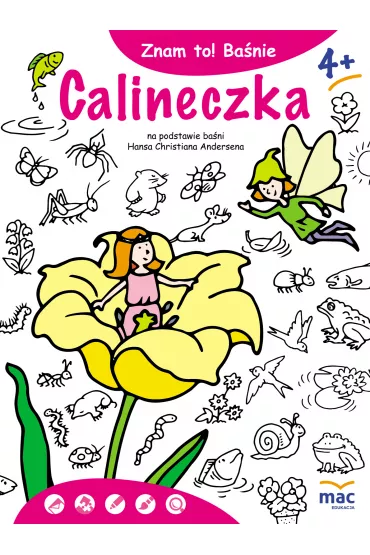 Znam to! Calineczka - Hans Christian Andersen
