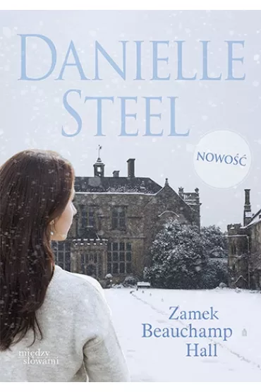 Zamek Beauchamp Hall - Danielle Steel