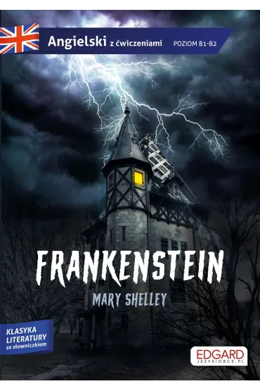 Frankenstein. Angielski z �wiczeniami. Poziom B1-B2 - Merry Shelley