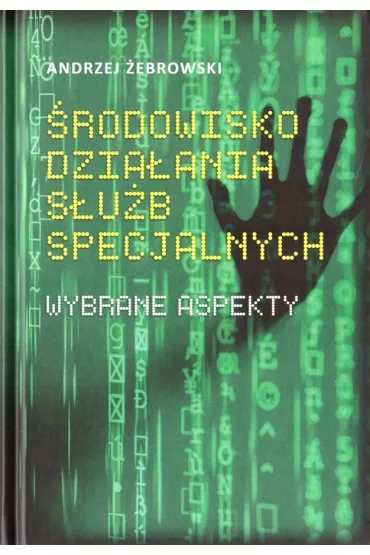 �rodowisko dzia�ania s�u�b specjalnych - Andrzej �ebrowski