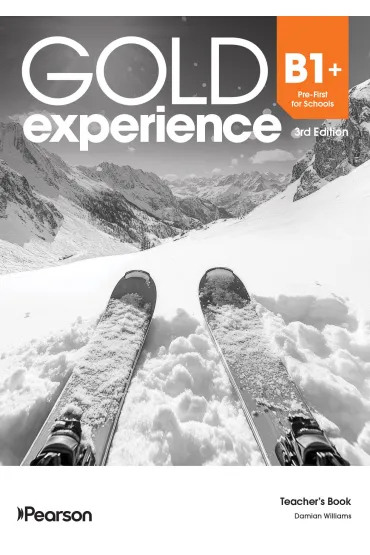 Gold Experience 3rd Edition. B1+ First for Schools. Teacher's Book