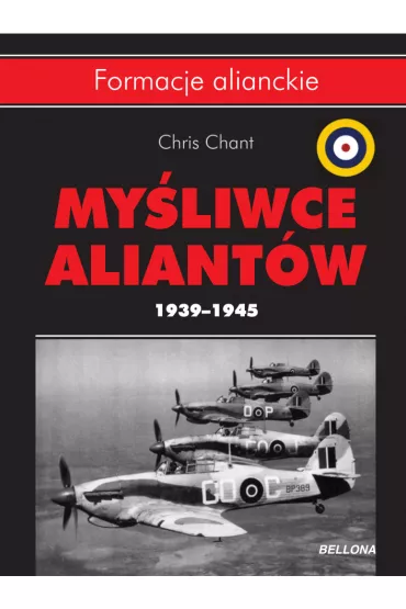 My�liwce aliant�w 1939-1945 - Chris Chant, Christ Chant