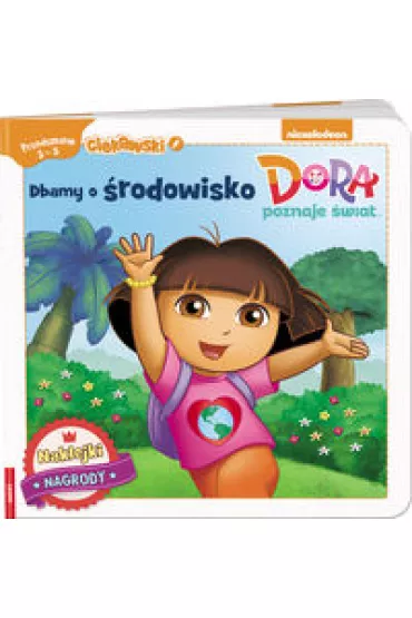 Dora poznaje �wiat. Dbamy o �rodowisko